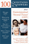 100 Questions & Answers about Gastrointestinal Stromal Tumor (GIST)